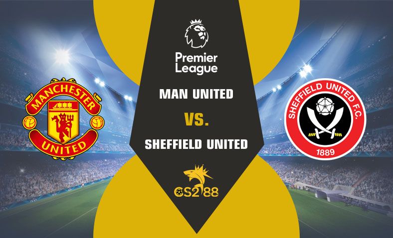 ព្យាករណ៍គូ​ Manchester United vs Sheffield United ថ្ងៃទី២៤មេសា​